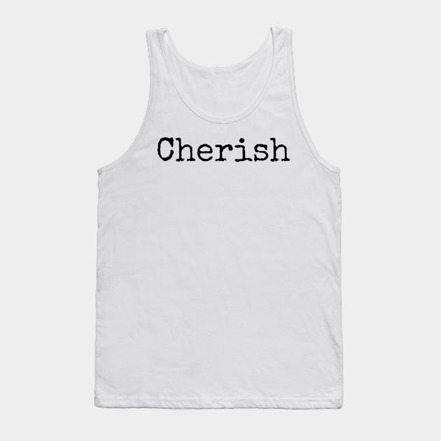 Cherish Tank Top by ActionFocus